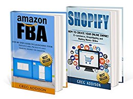 Amazon FBA: 2 in 1 Amazon FBA and Shopify (Amazon FBA, Shopify)