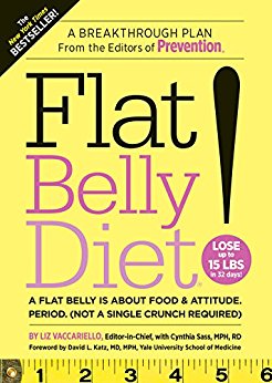 Flat Belly Diet!: A Flat Belly is about Food & Attitude.  (Not a Single Crunch Required)