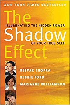 The Shadow Effect: Illuminating the Hidden Power of Your True Self