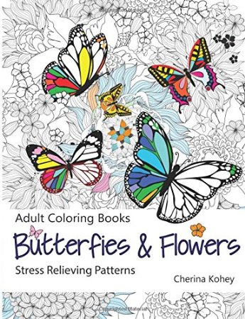 Adult Coloring Book Butterflies and Flowers   Stress Relieving Patterns Volume 7