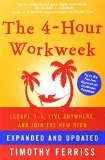 The 4-Hour Workweek Escape 9-5 Live Anywhere and Join the New Rich Expanded and Updated