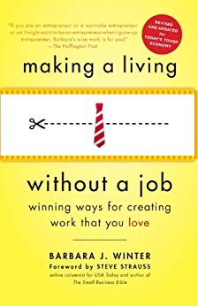 Making a Living Without a Job, revised edition: Winning Ways for Creating Work That You Love
