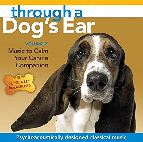 Through a Dog's Ear: Music to Calm Your Canine Companion, Volume 2
