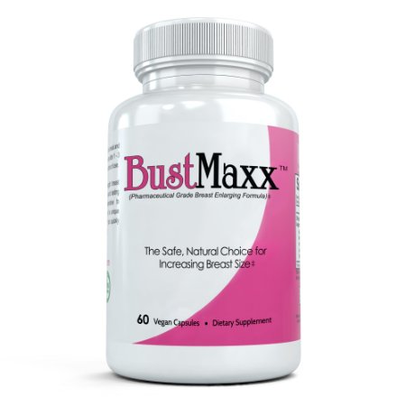 Best Breast Enlargement Pills: BUSTMAXX All Natural Bust Enlarging and Enhancement Supplement - 60 capsules per bottle