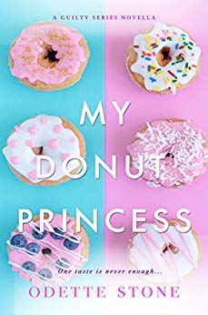 My Donut Princess: A novella (The Guilty Series Book 4)
