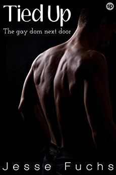 Tied Up: The Gay Dom Next Door (His Neighbour's Secret Book 1)