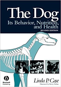 The Dog: Its Behavior, Nutrition, and Health