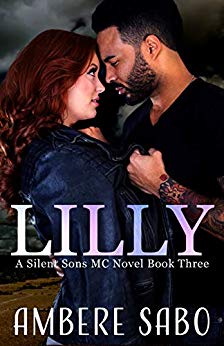 Lilly: A Silent Sons MC Novel Book Three