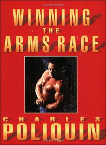 Winning the Arms Race: The Ultimate Training Program for Arm Size and Strength