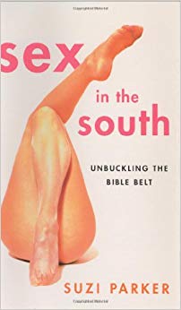 Sex in the South: Unbuckling the Bible Belt