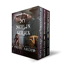 My Merlin Series (the Complete Trilogy): My Boyfriend Merlin; My Merlin Awakening; Ever My Merlin: Boxset Bundle