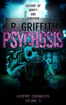 Psychosis (Wildfire Chronicles Vol. 3)