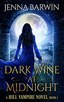 Dark Wine at Midnight (A Hill Vampire Novel Book 1)