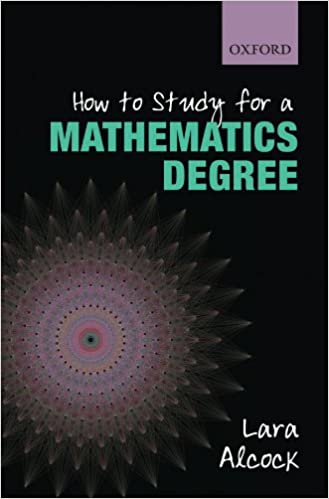 How to Study for a Mathematics Degree