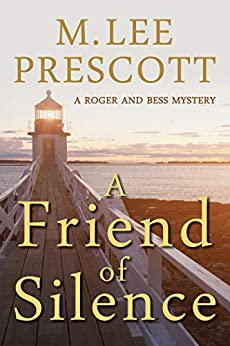 A Friend of Silence (Roger and Bess Mysteries Book 1)