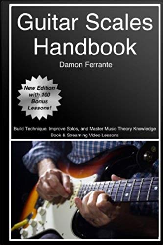 Guitar Scales Handbook: A Step-By-Step, 100-Lesson Guide to Scales, Music Theory, and Fretboard Theory (Book & Videos) (Steeplechase Guitar Instruction)