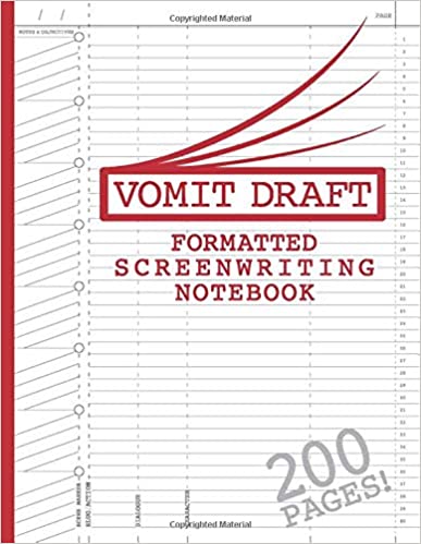 Blank Screenwriting Notebook: Write Your Own Movies - 200 Pages of Pre-Formatted Script Templates - 8.5" x 11" Journal for Ideas   Notes in Sidebars for Writers of TV Shows & Films (Vomit Draft)