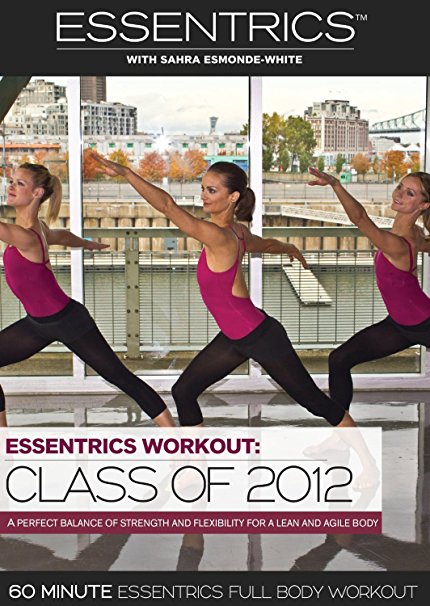 Essentrics Workout: Class of 2012 with Sahra Esmonde-White