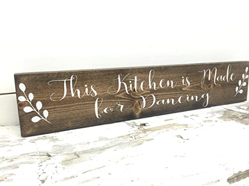 Rustic Kitchen Sign - This Kitchen is made for Dancing Wood Sign