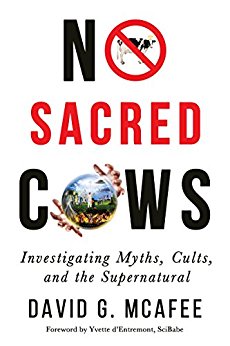 No Sacred Cows: Investigating Myths, Cults, and the Supernatural