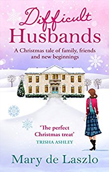 Difficult Husbands: A Christmas tale of family, friends and new beginnings