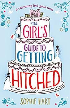 The Girl's Guide to Getting Hitched: A charming feel-good read