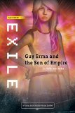 Exile An Action Adventure set a long time ago on a planet far far away Guy Erma and the Son of Empire Book 3