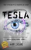 Tesla A Young Adult Dystopian Science Fiction Novel Tesla Evolution Book 1