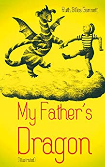 My Father's Dragon (Illustrated)